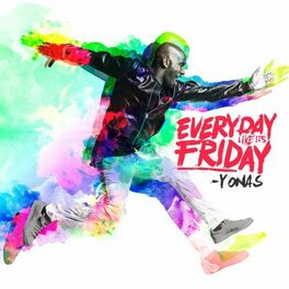Album cover of Everyday Like It's Friday