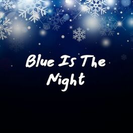 Album cover of Blue Is the Night