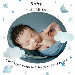 Album cover of Baby - Lullabies - Good Night Songs to bring your Child to bed