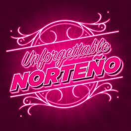 Album cover of Unforgettable Norteño