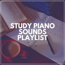 Album cover of Study Piano Sounds Playlist