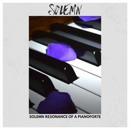 Album cover of Solemn Resonance of a Pianoforte