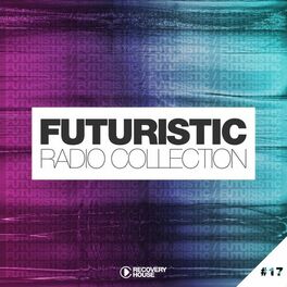 Album cover of Futuristic Radio Collection #17