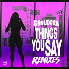Album cover of Things You Say Remixes