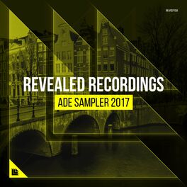 Album cover of Revealed Recordings presents ADE Sampler 2017