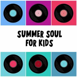 Album cover of Summer Soul For Kids