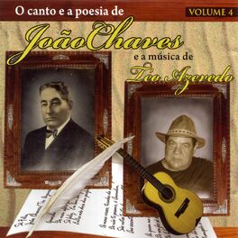 Album cover of O Canto e a Poesia de João Chaves e a Música de Téo Azevedo: Vol. 4