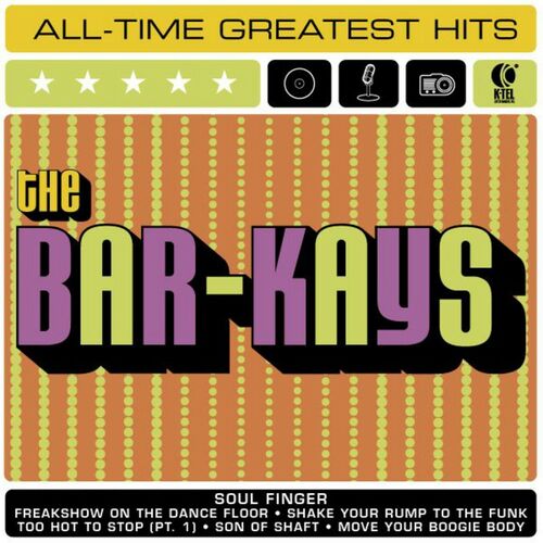 The Bar-Kays - The Bar-Kays: All-Time Greatest Hits: letras e músicas ...