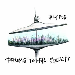Album cover of Drums to Heal Society