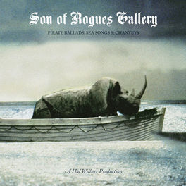 Album cover of Son Of Rogues Gallery: Pirate Ballads, Sea Songs & Chanteys