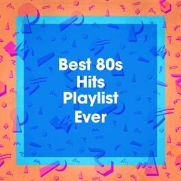 Album cover of Best 80S Hits Playlist Ever