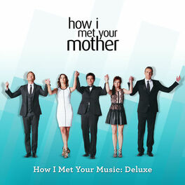 Album cover of How I Met Your Music: Deluxe (Original Television Soundtrack)