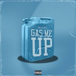 Album cover of Gas Me Up