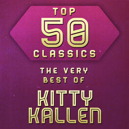 Album cover of Top 50 Classics - The Very Best of Kitty Kallen