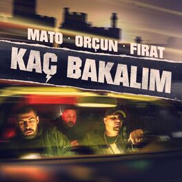 Album cover of Kaç Bakalım (feat. Mato & Fırat)