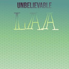 Album cover of Unbelievable Laa