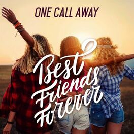 Album cover of One Call Away - Best Friends Forever