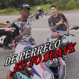 Album cover of De Perreco Eu To Suave