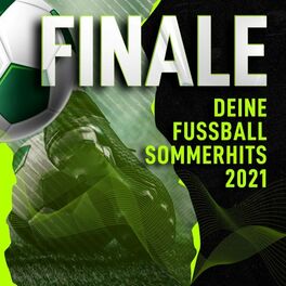 Album cover of Finale : Deine Fussball Sommerhits 2021