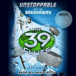Breakaway - The 39 Clues: Unstoppable, Book 2 (Unabridged)