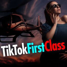 Album cover of Tik Tok First Class