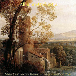 Album cover of Albinoni / Bach / Pachelbel / Rinaldi / Beethoven / Schubert / Bach / Mendelssohn: Adagio, Violin Concerto, Canon in D, Orchestral