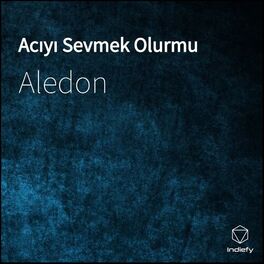 Album cover of Acıyı Sevmek Olurmu