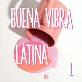 Album cover of Buena Vibra Latina Vol. 1