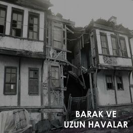 Album cover of Barak Ve Uzun Havalar