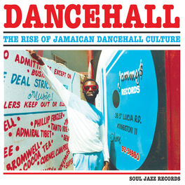 Album cover of Soul Jazz Records Presents Dancehall: The Rise of Jamaican Dancehall Culture