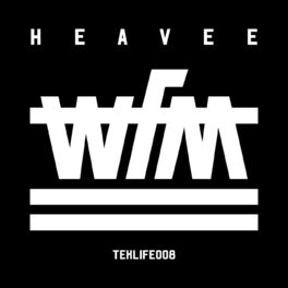 Heavee - WFM: lyrics and songs