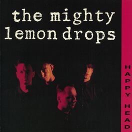 The Mighty Lemon Drops: albums, songs, playlists | Listen on