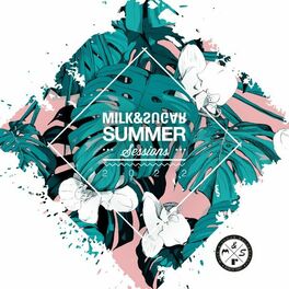 Album cover of Milk & Sugar Summer Sessions 2022