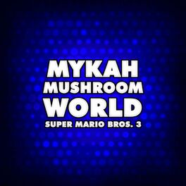 Album cover of Mushroom World (From 