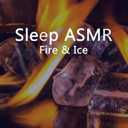 Album cover of Asmr Sleep (Fire & Ice)