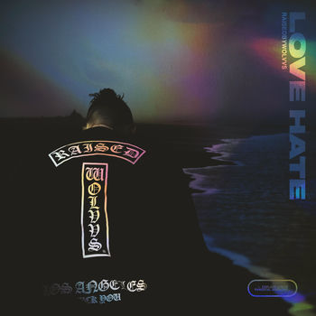 Raisedbywolvvs Love Hate Listen With Lyrics Deezer