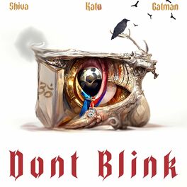 Album cover of Dont Blink (feat. Gatman & Shiva)