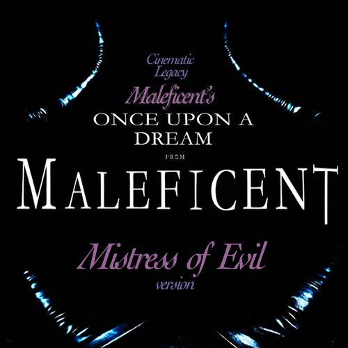 Once upon a dream from maleficent