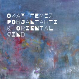 Album cover of Okay Temiz – Pohjantahti & Oriental Wind
