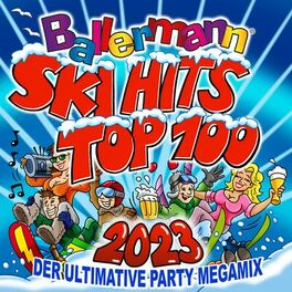 Album cover of Ballermann Ski Hits Top 100 2023: Der ultimative Party Megamix