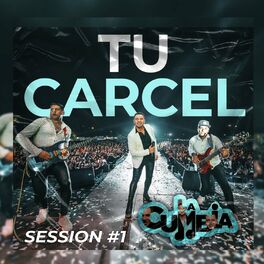 Album cover of Tu Carcel SESSION #1