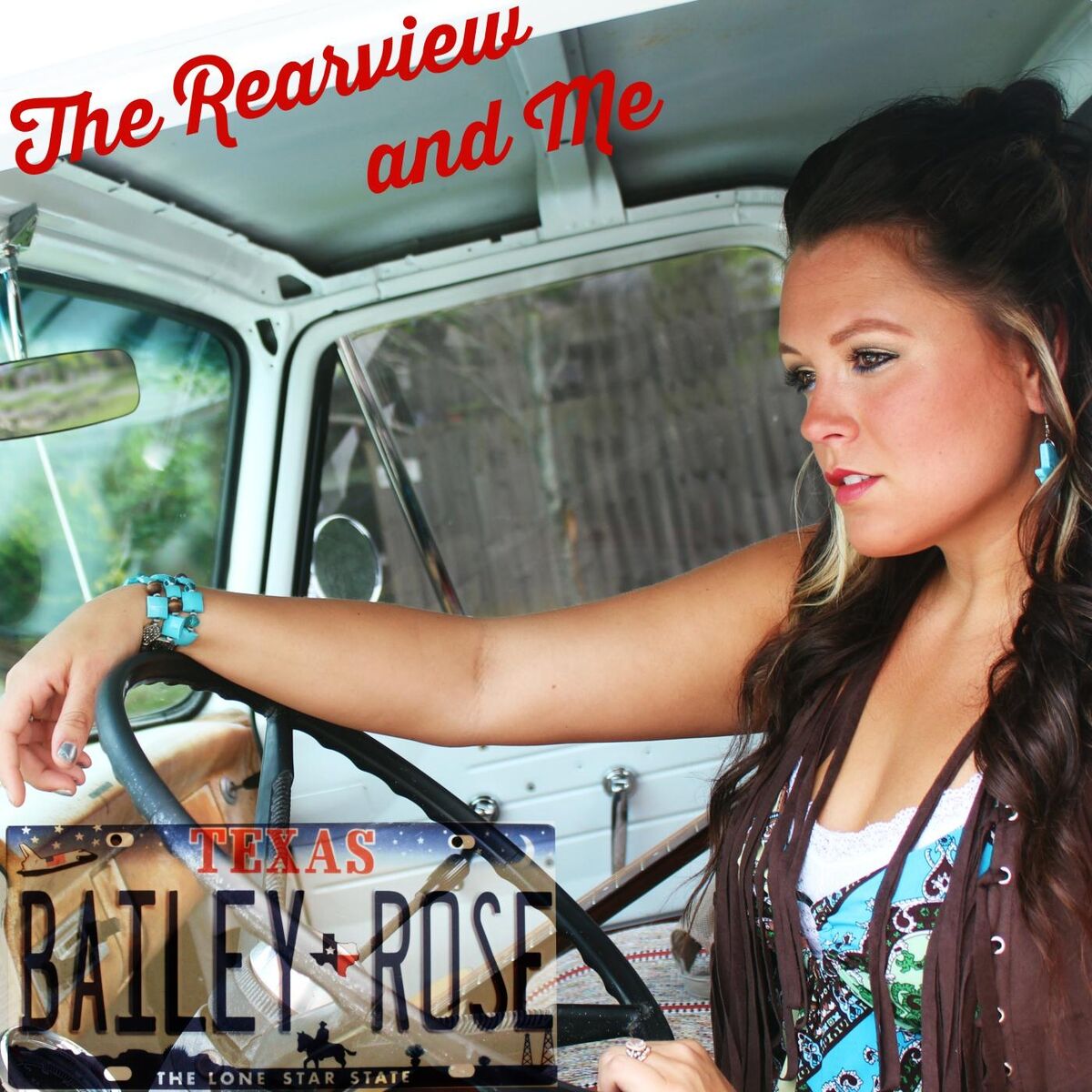 Bailey Rose - The Rearview and Me: lyrics and songs | Deezer