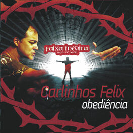 Carlinhos Felix - Infinitamente Mais: letras e músicas