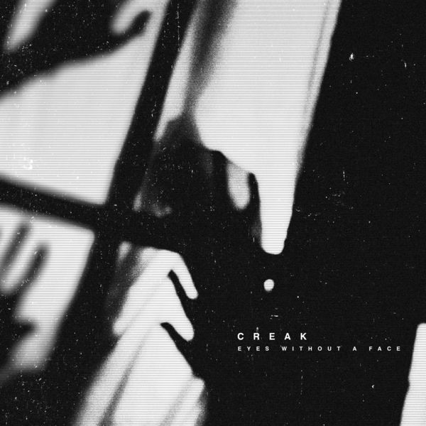 Creak - Eyes Without a Face [single] (2020)