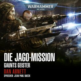 Album cover of Warhammer 40.000 - Gaunts Geister 11: Die Jago-Mission (Ungekürzt)