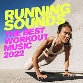 Album cover of Running Sounds 2022: The Best Workout Music