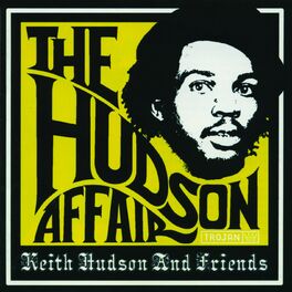 Album cover of The Hudson Affair: Keith Hudson and Friends