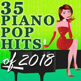 Album cover of 35 Piano Pop Hits of 2018 (Instrumental)