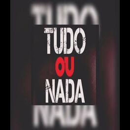 Album cover of Tudo ou Nada
