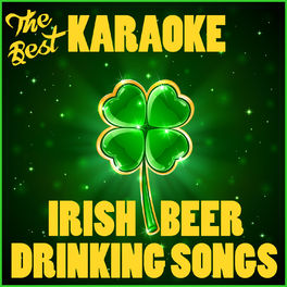 Album cover of The Best Karaoke Irish Beer Drinking Songs for St. Patrick's Day